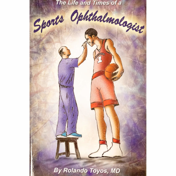 Sports Opthalmologists book by Dr Rolando Toyos