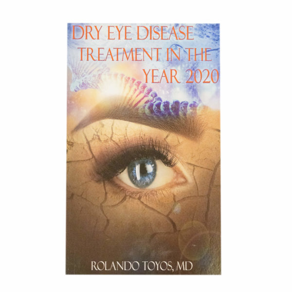 dry eye disease treatment in the year 2020 book by Dr Rolando Toyos copy